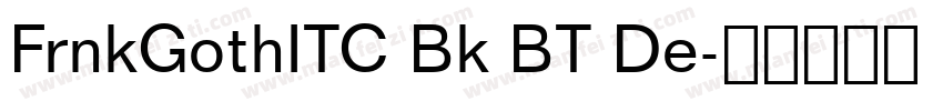 FrnkGothITC Bk BT De字体转换